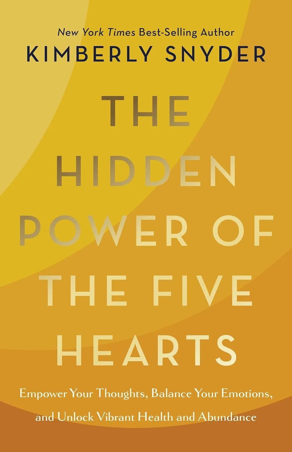 The Hidden Power of the Five Hearts: Empower Your Thoughts, Balance Your Emotions, and Unlock Vibrant Health and Abundance Hardcover  September 17, 2024